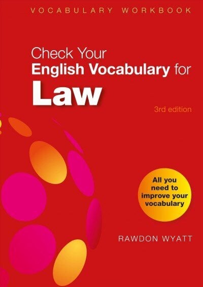 Check Your English Vocabulary for Law: All you need to improve your vocabulary BI REBRAND цена и информация | Svešvalodu mācību materiāli | 220.lv