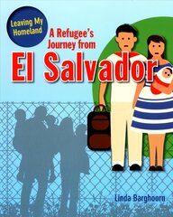 Refugee s Journey from El Salvador cena un informācija | Grāmatas pusaudžiem un jauniešiem | 220.lv