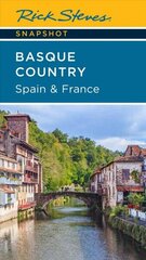 Rick Steves Snapshot Basque Country: Spain & France (Fourth Edition) 4th ed. цена и информация | Путеводители, путешествия | 220.lv