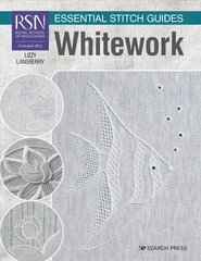 RSN Essential Stitch Guides: Whitework: Large Format Edition цена и информация | Книги об искусстве | 220.lv