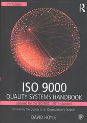 ISO 9000 Quality Systems Handbook-updated for the ISO 9001: 2015 standard: Increasing the Quality of an Organization's Outputs 7th edition цена и информация | Книги по экономике | 220.lv