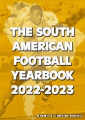 South American Football Yearbook 2022-2023 13th Revised edition cena un informācija | Grāmatas par veselīgu dzīvesveidu un uzturu | 220.lv