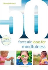 50 Fantastic Ideas for Mindfulness cena un informācija | Sociālo zinātņu grāmatas | 220.lv