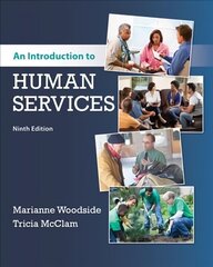 Introduction to Human Services 9th edition cena un informācija | Sociālo zinātņu grāmatas | 220.lv