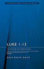Luke 1-13: The Year of the Lord's Favour цена и информация | Духовная литература | 220.lv