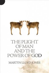 Plight of Man And the Power of God Revised edition цена и информация | Духовная литература | 220.lv