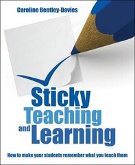 Sticky Teaching and Learning: How to make your students remember what you teach them cena un informācija | Sociālo zinātņu grāmatas | 220.lv