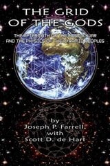 Grid of the Gods: The Aftermath of the Cosmic War and the Physics of the Pyramid Peoples цена и информация | Энциклопедии, справочники | 220.lv