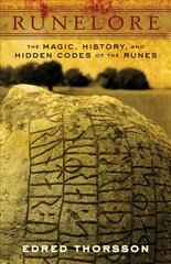 Runelore: The Magic, History, and Hidden Codes of the Runes цена и информация | Исторические книги | 220.lv