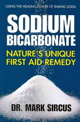 Sodium Bicarbonate: Nature'S Unique First Aid Remedy cena un informācija | Pašpalīdzības grāmatas | 220.lv