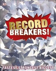 Record Breakers!: More than 500 Fantastic Feats cena un informācija | Grāmatas pusaudžiem un jauniešiem | 220.lv