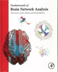 Fundamentals of Brain Network Analysis cena un informācija | Ekonomikas grāmatas | 220.lv