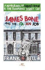 James Bone and the italian job 2021 cena un informācija | Fantāzija, fantastikas grāmatas | 220.lv