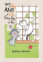 With A Dog And A Cat, Every Day Is Fun, Volume 3 цена и информация | Фантастика, фэнтези | 220.lv