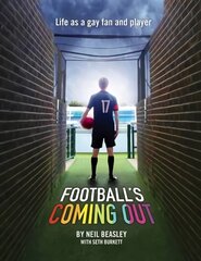 Football's Coming Out: Life as a Gay Fan and Player cena un informācija | Biogrāfijas, autobiogrāfijas, memuāri | 220.lv