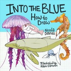 How to Draw: Into the Blue cena un informācija | Grāmatas mazuļiem | 220.lv