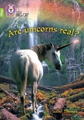 Are Unicorns Real?: Band 11plus/Lime Plus cena un informācija | Grāmatas pusaudžiem un jauniešiem | 220.lv