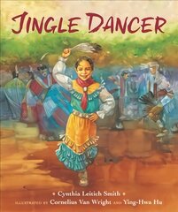 Jingle Dancer цена и информация | Книги для подростков и молодежи | 220.lv