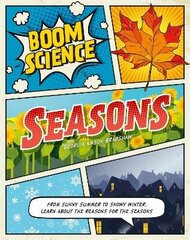 BOOM! Science: Seasons Illustrated edition cena un informācija | Grāmatas pusaudžiem un jauniešiem | 220.lv