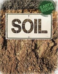 Earth Rocks: Soil цена и информация | Книги для подростков и молодежи | 220.lv