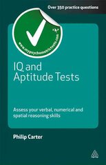 IQ and Aptitude Tests: Assess Your Verbal Numerical and Spatial Reasoning Skills cena un informācija | Sociālo zinātņu grāmatas | 220.lv