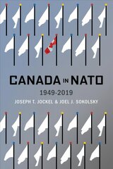 Canada in NATO, 1949-2019 cena un informācija | Sociālo zinātņu grāmatas | 220.lv
