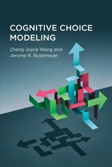 Cognitive Choice Modeling cena un informācija | Ekonomikas grāmatas | 220.lv