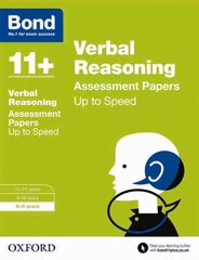 Bond 11plus: Verbal Reasoning: Up to Speed Papers: 8-9 years, 8-9 years цена и информация | Книги для подростков и молодежи | 220.lv