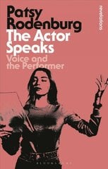 Actor Speaks: Voice and the Performer 2nd edition цена и информация | Книги для подростков и молодежи | 220.lv