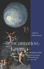 Reincarnation and Karma, An Introduction: The meaning of existence - from pre-birth plans to one's task in life цена и информация | Самоучители | 220.lv