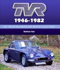 TVR 1946-1982: The Trevor Wilkinson and Martin Lilley Years цена и информация | Путеводители, путешествия | 220.lv