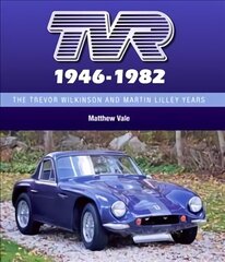 TVR 1946-1982: The Trevor Wilkinson and Martin Lilley Years cena un informācija | Ceļojumu apraksti, ceļveži | 220.lv