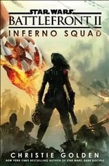 Star Wars: Battlefront II: Inferno Squad cena un informācija | Fantāzija, fantastikas grāmatas | 220.lv