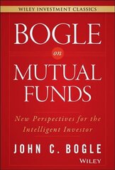 Bogle On Mutual Funds: New Perspectives For The Intelligent Investor cena un informācija | Ekonomikas grāmatas | 220.lv