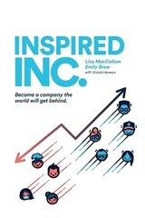 Inspired INC.: Become a Company the World Will Get Behind цена и информация | Книги по экономике | 220.lv