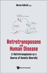 Retrotransposons And Human Disease: L1 Retrotransposons As A Source Of Genetic Diversity cena un informācija | Izglītojošas grāmatas | 220.lv