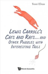 Lewis Carroll's Cats And Rats... And Other Puzzles With Interesting Tails cena un informācija | Ekonomikas grāmatas | 220.lv