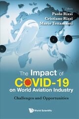 Impact Of Covid-19 On World Aviation Industry, The: Challenges And Opportunities цена и информация | Книги по экономике | 220.lv