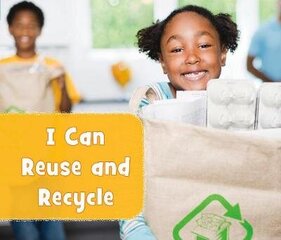 I Can Reuse and Recycle цена и информация | Книги для подростков и молодежи | 220.lv