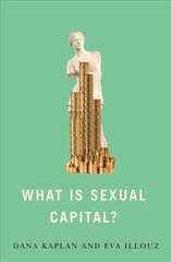 What is Sexual Capital? cena un informācija | Sociālo zinātņu grāmatas | 220.lv