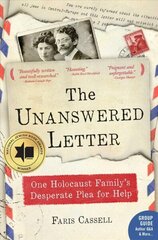 Unanswered Letter: One Holocaust Family's Desperate Plea for Help цена и информация | Исторические книги | 220.lv