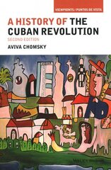 History of the Cuban Revolution, 2e 2nd Edition цена и информация | Исторические книги | 220.lv