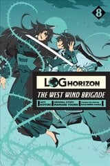 Log Horizon: The West Wind Brigade, Vol. 8 цена и информация | Книги для подростков и молодежи | 220.lv