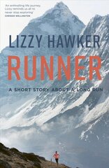 Runner: A short story about a long run цена и информация | Книги о питании и здоровом образе жизни | 220.lv