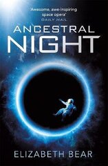 Ancestral Night: A White Space Novel цена и информация | Фантастика, фэнтези | 220.lv