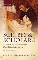 Scribes and Scholars: A Guide to the Transmission of Greek and Latin Literature 4th Revised edition цена и информация | Исторические книги | 220.lv