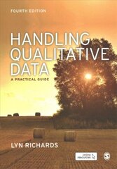 Handling Qualitative Data: A Practical Guide 4th Revised edition cena un informācija | Enciklopēdijas, uzziņu literatūra | 220.lv