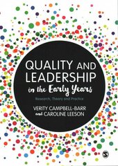 Quality and Leadership in the Early Years: Research, Theory and Practice цена и информация | Книги по социальным наукам | 220.lv