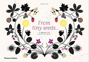 From Tiny Seeds: The Amazing Story of How Plants Travel цена и информация | Книги для подростков и молодежи | 220.lv