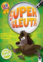 Super Sleuth 4th Class, 4th class cena un informācija | Grāmatas pusaudžiem un jauniešiem | 220.lv